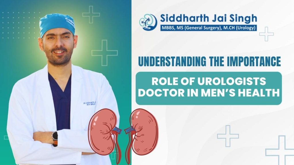 Understanding the Important Role of Urologists in Men’s Health