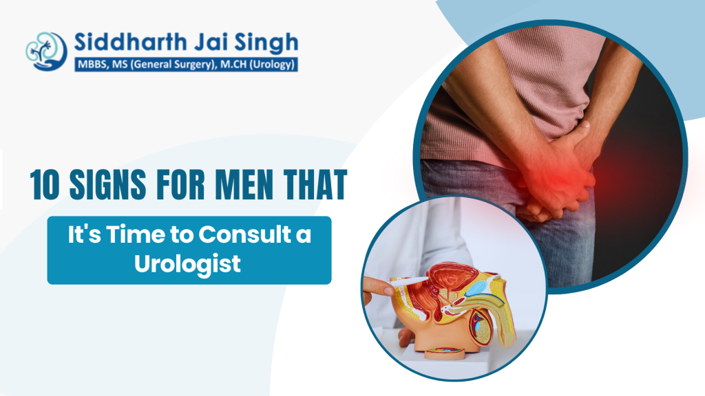 10 Signs For Men That It’s Time to Consult a Urologist